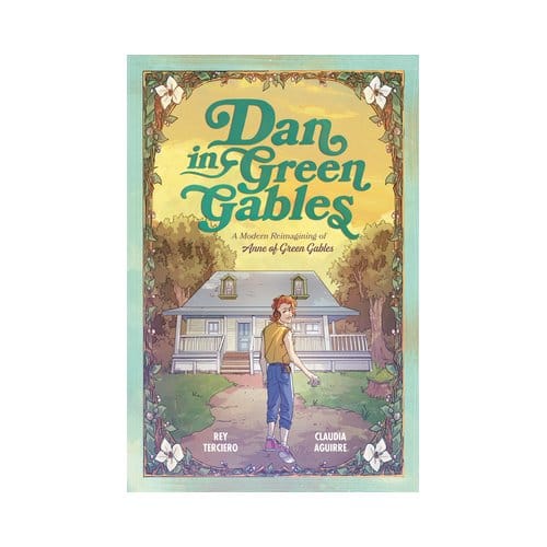 Dan In Green Gables: A Graphic Novel - Rey Terciero