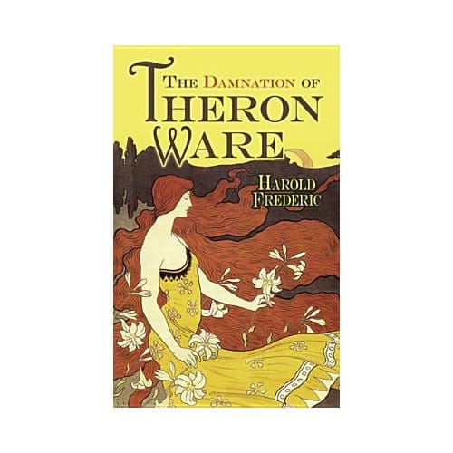 Damnation Of Theron Ware - Harold Frederic