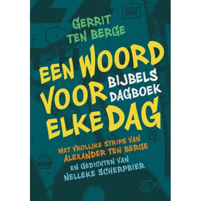 Een Woord Voor Elke Dag - Gerrit ten Berge