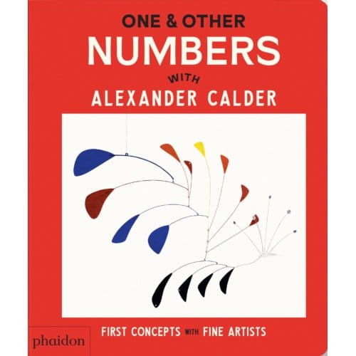 One & Other Numbers - First Concepts With Fine Artists - Phaidon Editors