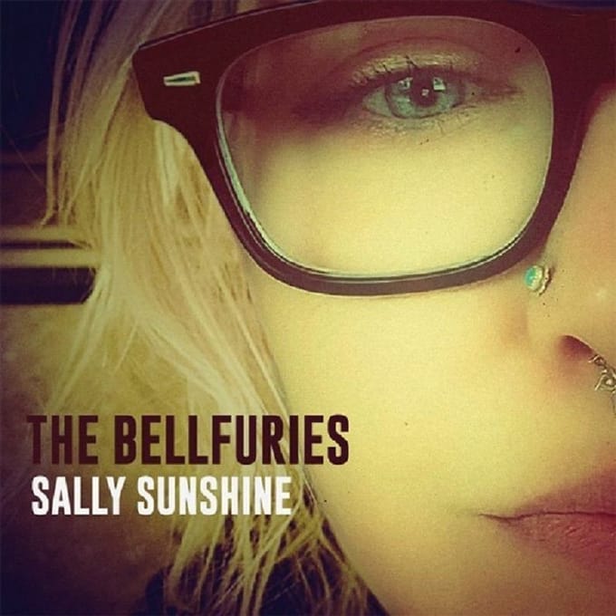 Bellfuries - Sally Sunshine (7" Single)