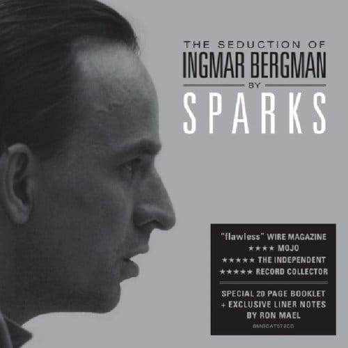 The Seduction Of Ingmar Bergma - Sparks