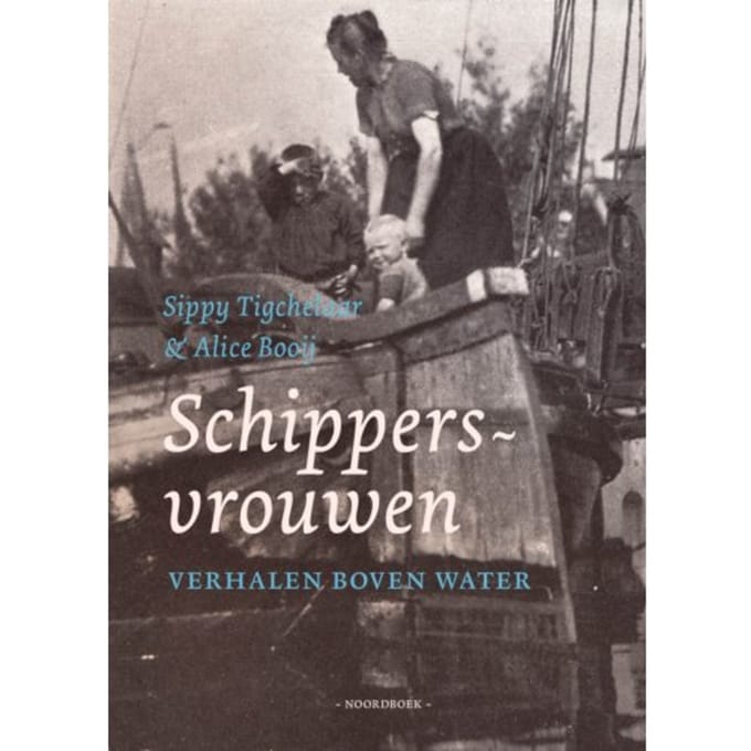 Schippersvrouwen - Sippy Tigchelaar