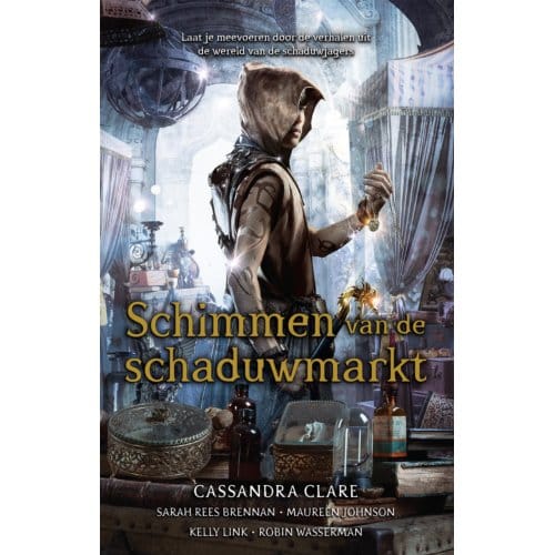 Schimmen Van De Schaduwmarkt - Cassandra Clare