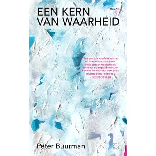 Een Kern Van Waarheid - Peter Buurman