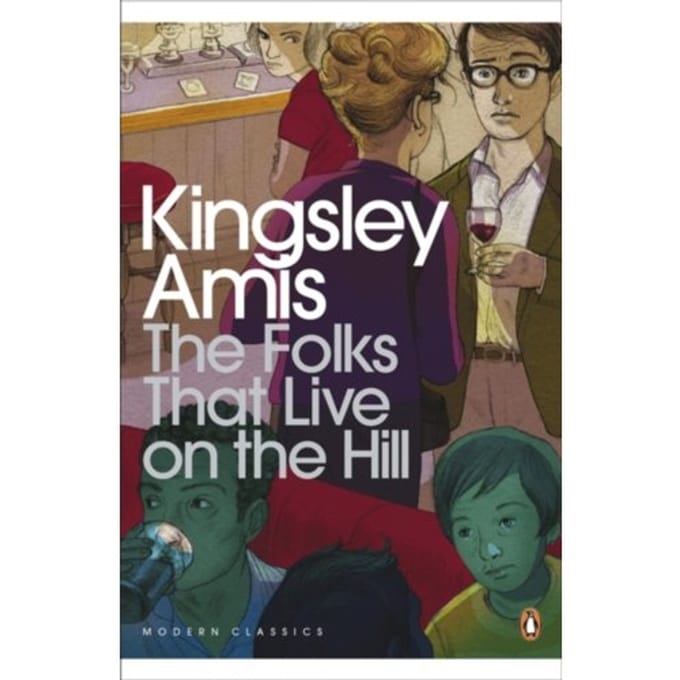 The Folks That Live On The Hill - Penguin Modern Classics - Kingsley Amis