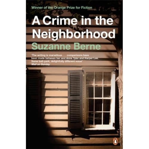 A Crime In The Neighborhood - Suzanne Berne