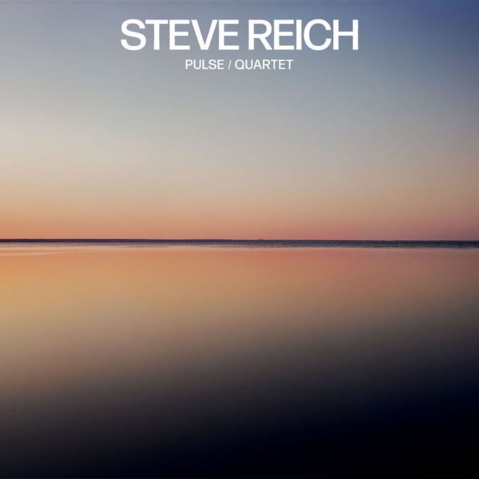 Steve reich - Pulse / Quartet
