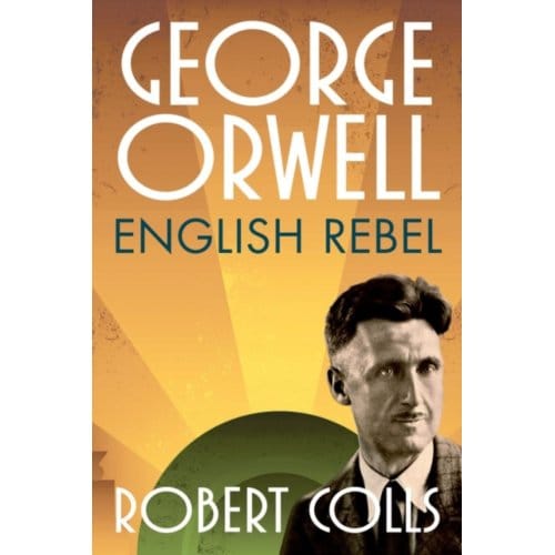 George Orwell - Robert (Professor of Cultural Hi