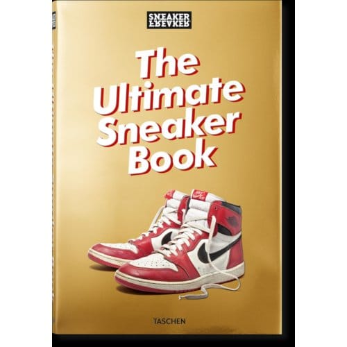 Sneaker Freaker. The Ultimate Sneaker Book - Wood, Simon