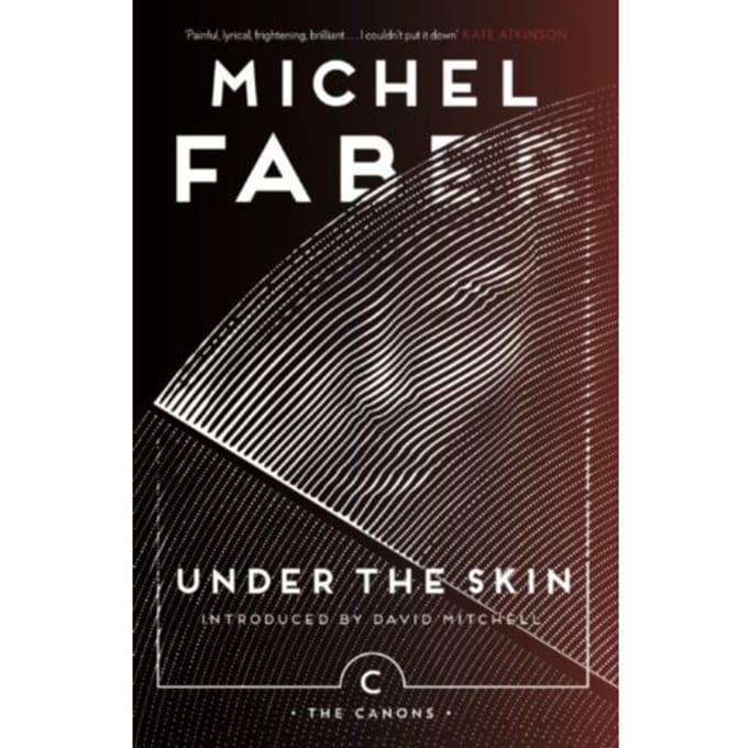Under The Skin - Canons - Michel Faber