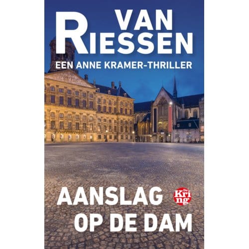 Aanslag Op De Dam - Anne Kramer - Joop van Riessen