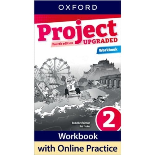 Project Fourth Edition Upgraded: Level 2: Workbook - Project Fourth Edition Upgraded