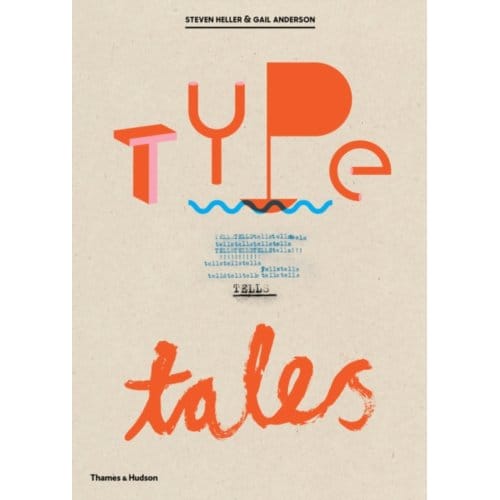 Type Tells Tales - Steven Heller