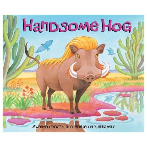 African Animal Tales: Handsome Hog - Mwenye Hadithi