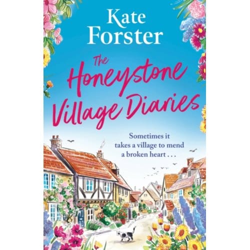 The Honeystone Village Diaries - Kate Forster