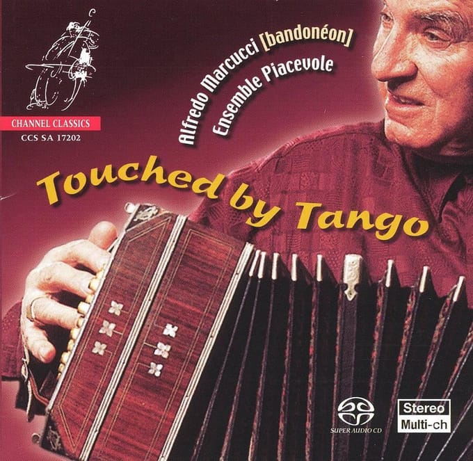 Alfredo Marcucci & Ensemble Piacevole - Touched By Tango (SACD)