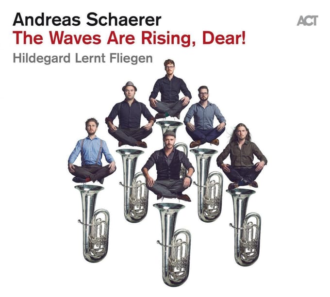 The Waves Are Rising Dear! - Andreas Schaerer