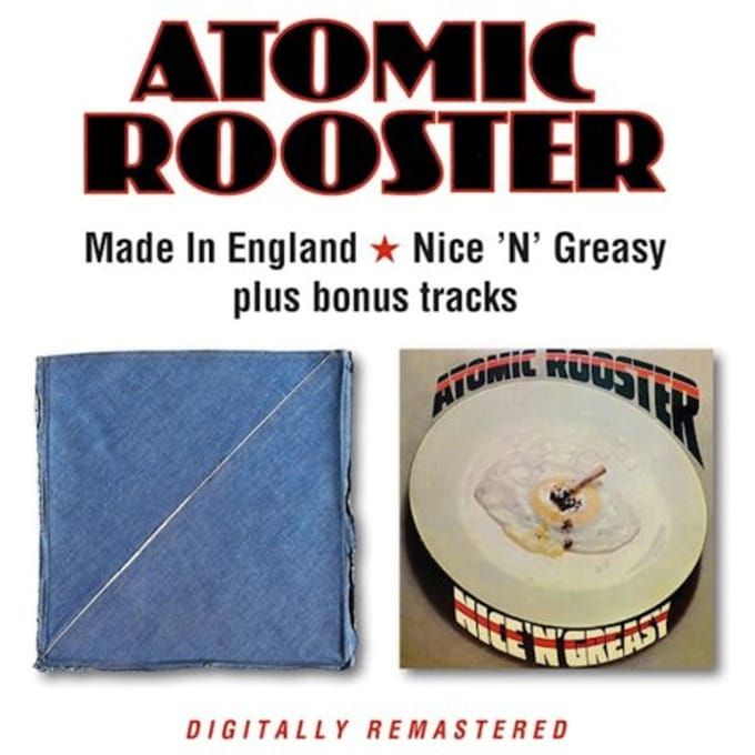 Made In England / Nice 'n' Greasy - Atomic Rooster