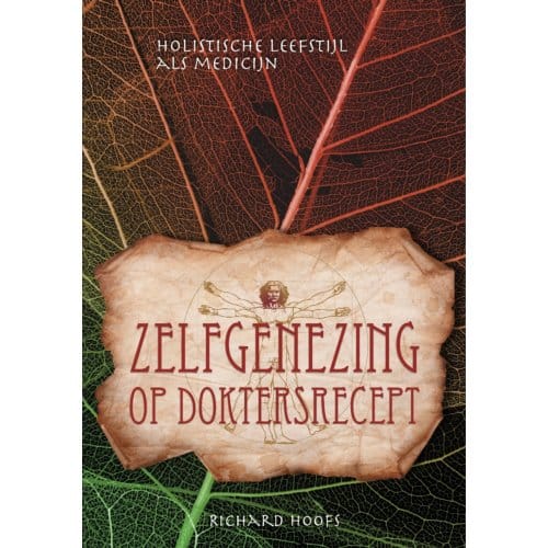 Zelfgenezing Op Doktersrecept - Richard Hoofs
