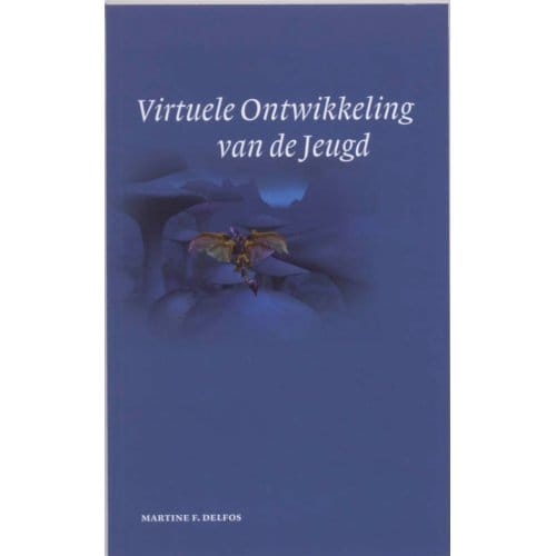 Virtuele Ontwikkeling Van De Jeugd - M.F. Delfos