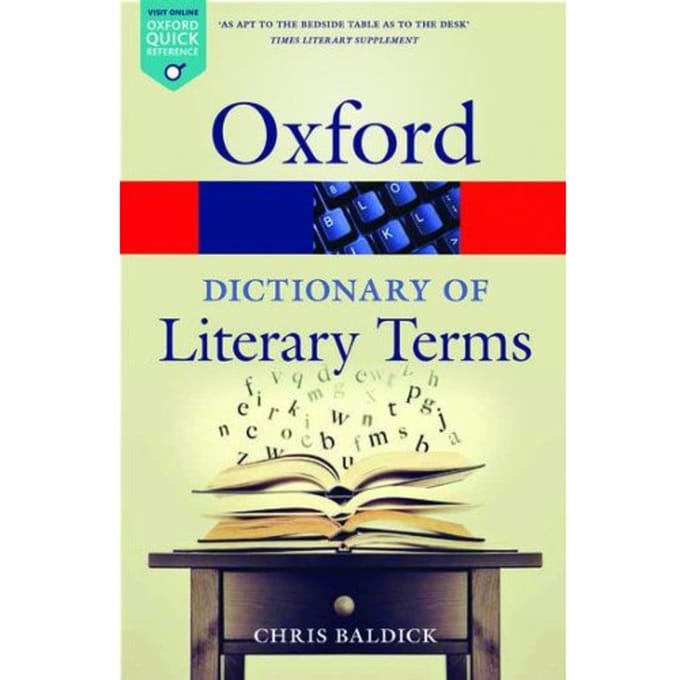 The Oxford Dictionary Of Literary Terms - Oxford Quick Reference - Chris (Goldsmiths Baldick