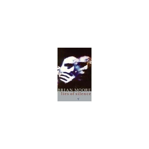 Lies Of Silence - Brian Moore