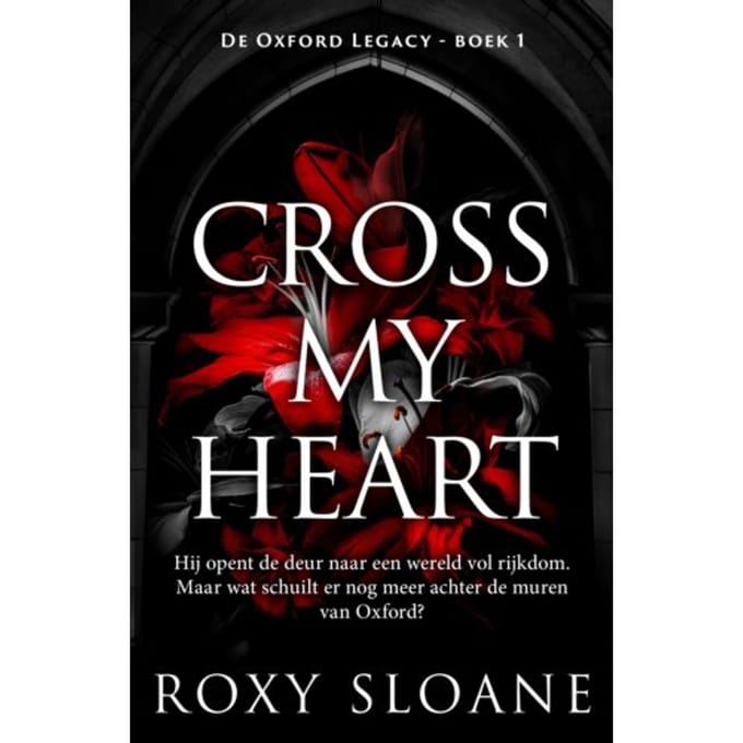 Cross My Heart - De Oxford Legacy - Roxy Sloane