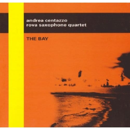 Rova Saxophone Quartet & Andrea Centazzo - The Bay (CD)