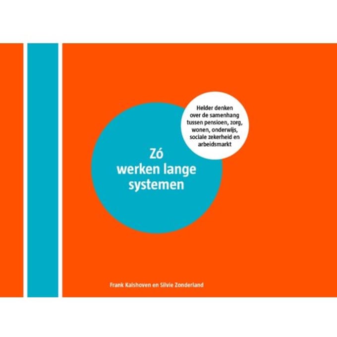 Zó Werken Lange Systemen - Helder Denken - Frank Kalshoven