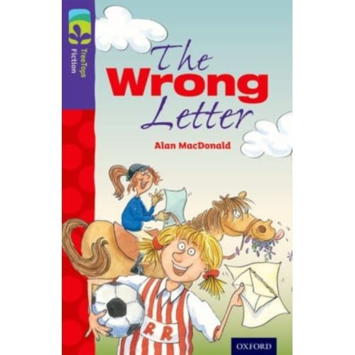 Oxford Reading Tree Treetops Fiction: Level 11 More Pack A: The Wrong Letter - Oxford Reading - Alan MacDonald