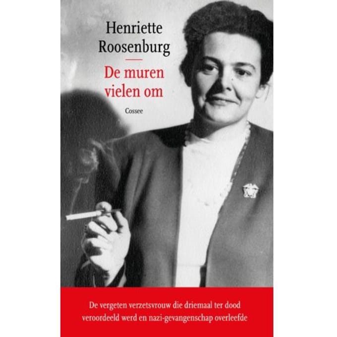 De Muren Vielen Om - Henriette Roosenburg