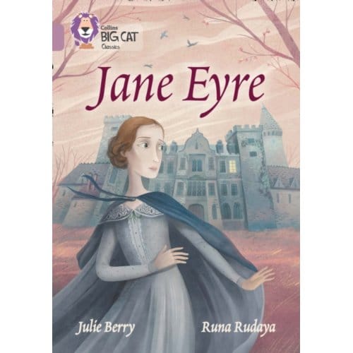 Jane Eyre - Collins Big Cat - Julie Berry