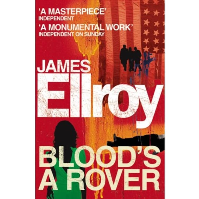 Blood's A Rover - James Ellroy