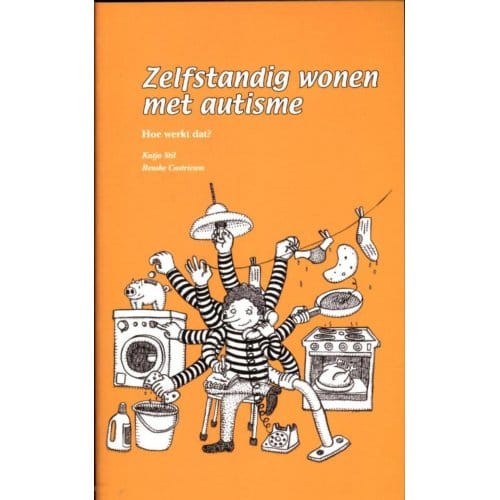 Zelfstandig Wonen Met Autisme - Katja Stil