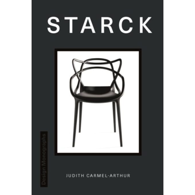Design Monograph: Starck - Design Monograph - Judith Carmel-Arthur
