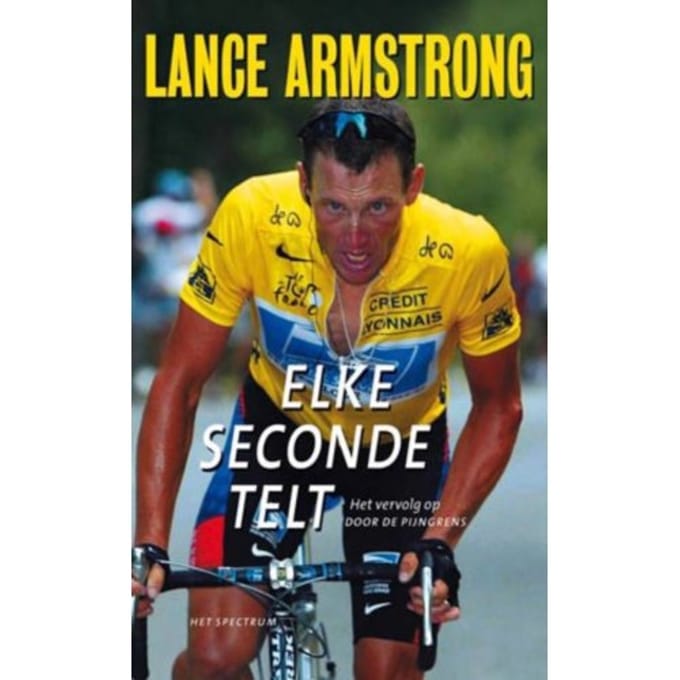 Elke Seconde Telt - Lance Armstrong