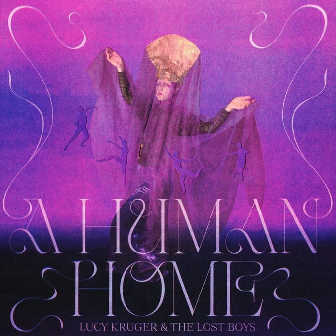 Lucy Kruger & The Lost Boys - A Human Home (LP)