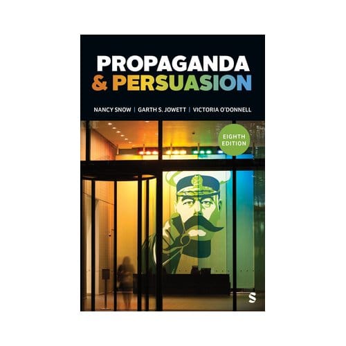 Propaganda & Persuasion - Snow, Nancy