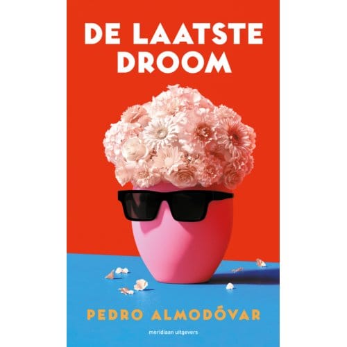 De Laatste Droom - Pedro Almodóvar