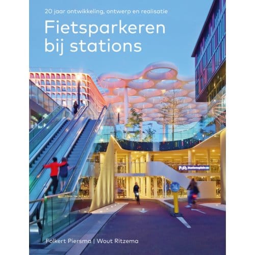 Fietsparkeren Bij Stations - Folkert Piersma