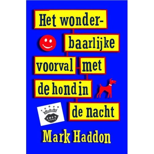 Het Wonderbaarlijke Voorval Met De Hond In De Nacht - Mark Haddon