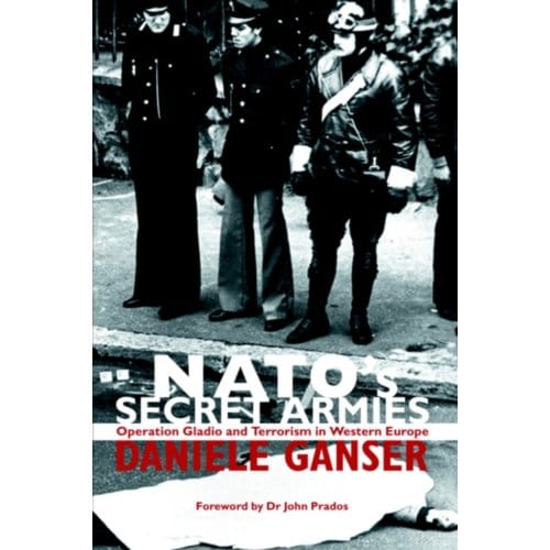 Nato's Secret Armies - Contemporary Security Studies - Daniele Ganser