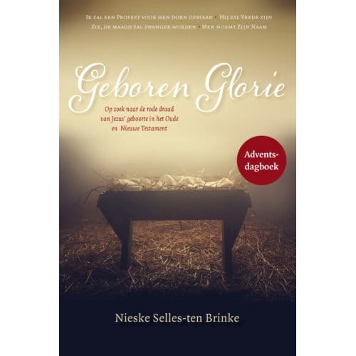 Geboren Glorie - Nieske Selles-ten Brinke