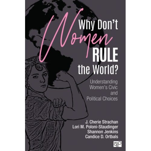 Why Don't Women Rule The World? - J. Cherie Strachan