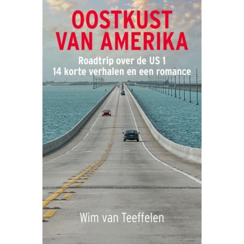 Oostkust Van Amerika - Wim van Teeffelen