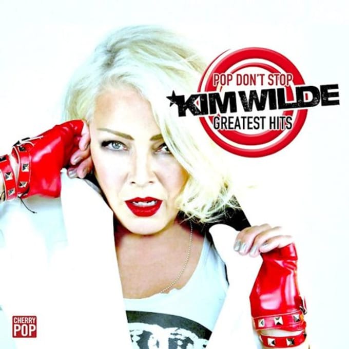 Pop Don't Stop: Kim Wilde Greatest Hits - Kim Wilde