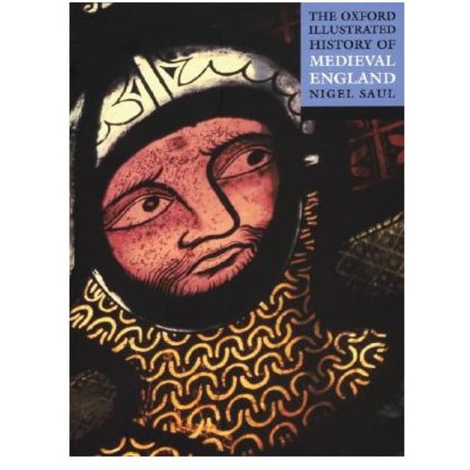 The Oxford Illustrated History Of Medieval England - Reader in Medieval History, Roya