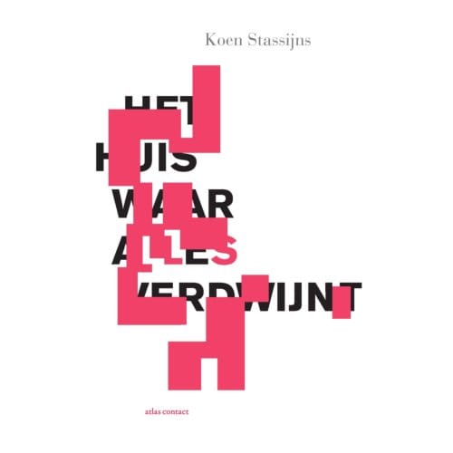Het Huis Waar Alles Verdwijnt - Koen Stassijns