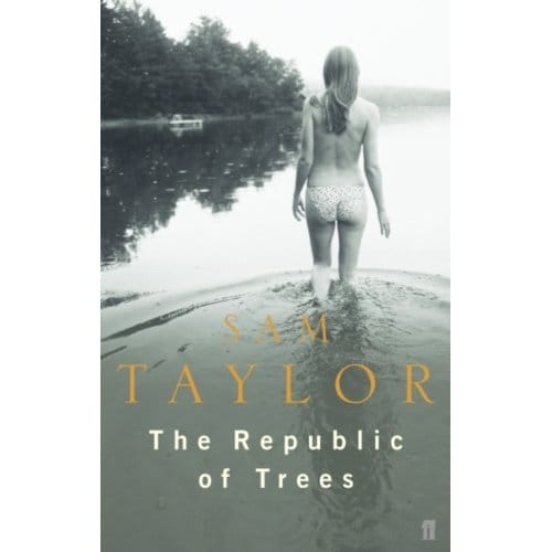 The Republic Of Trees - Sam Taylor